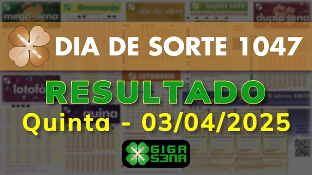 Resultado da Dia de Sorte 1047