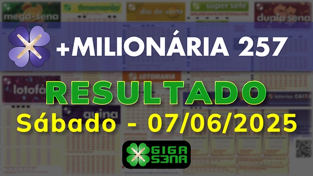 Resultado da +Milionária 257