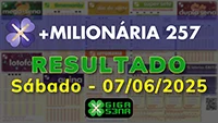 Resultado da +Milionária 257