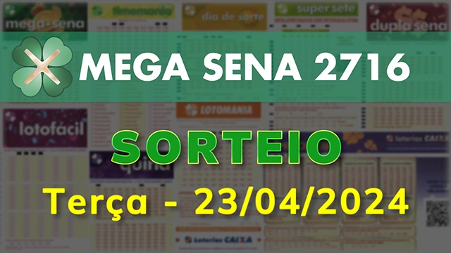 Sorteio da Mega Sena 2716