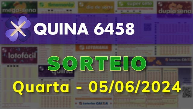 Sorteio da Quina 6458